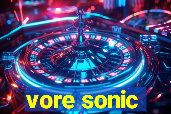 vore sonic